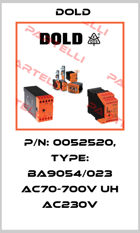 p/n: 0052520, Type: BA9054/023 AC70-700V UH AC230V Dold