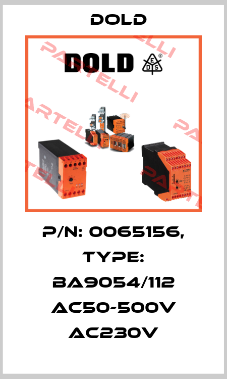 p/n: 0065156, Type: BA9054/112 AC50-500V AC230V Dold