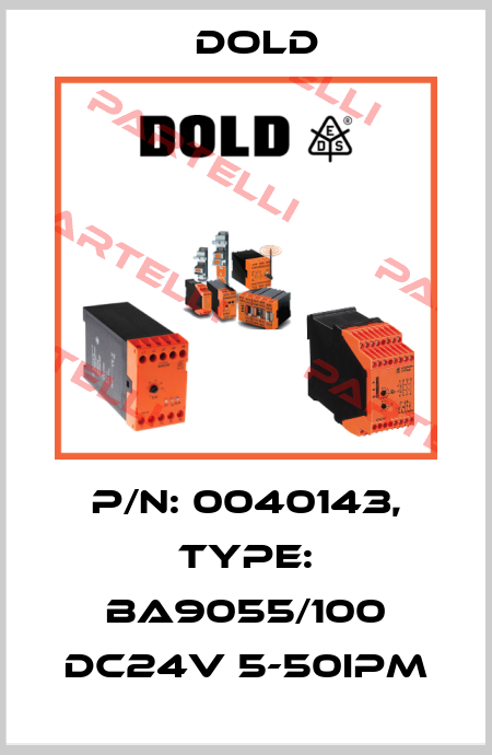 p/n: 0040143, Type: BA9055/100 DC24V 5-50IPM Dold