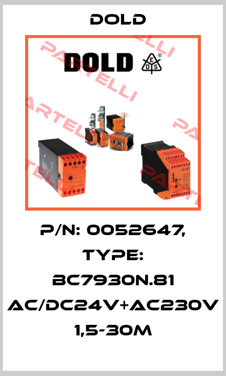 p/n: 0052647, Type: BC7930N.81 AC/DC24V+AC230V 1,5-30M Dold