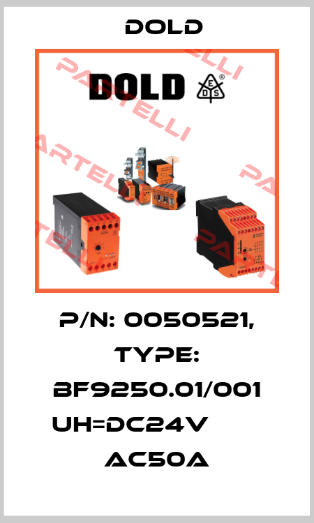 p/n: 0050521, Type: BF9250.01/001 UH=DC24V        AC50A Dold