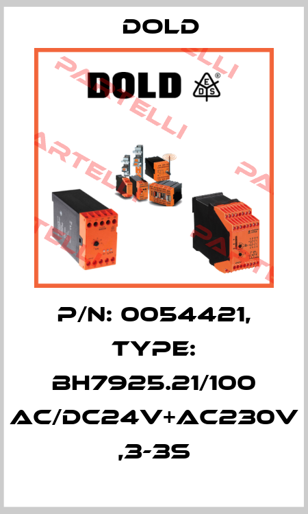 p/n: 0054421, Type: BH7925.21/100 AC/DC24V+AC230V ,3-3S Dold