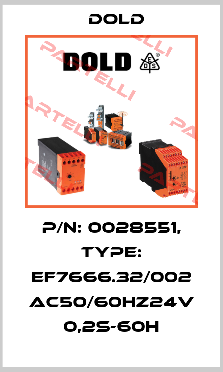 p/n: 0028551, Type: EF7666.32/002 AC50/60HZ24V 0,2S-60H Dold