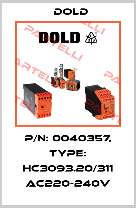 p/n: 0040357, Type: HC3093.20/311 AC220-240V Dold