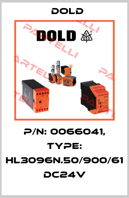 p/n: 0066041, Type: HL3096N.50/900/61 DC24V Dold
