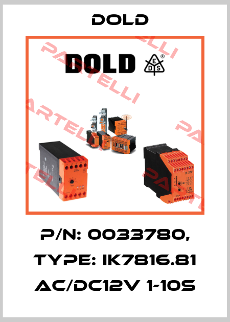 p/n: 0033780, Type: IK7816.81 AC/DC12V 1-10S Dold