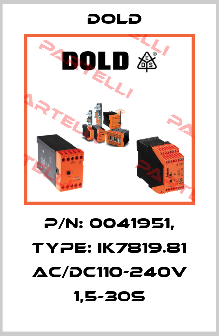 p/n: 0041951, Type: IK7819.81 AC/DC110-240V 1,5-30S Dold