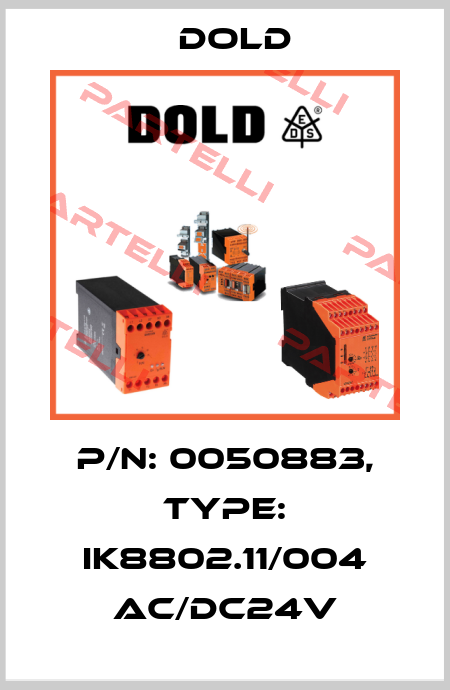 p/n: 0050883, Type: IK8802.11/004 AC/DC24V Dold