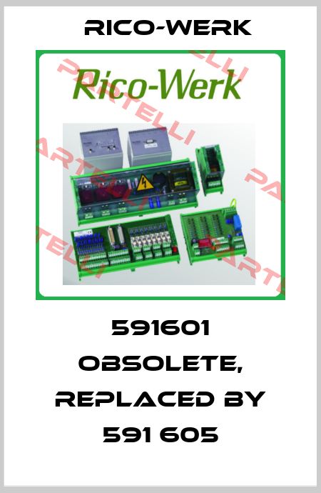 591601 obsolete, replaced by 591 605 Rico-Werk