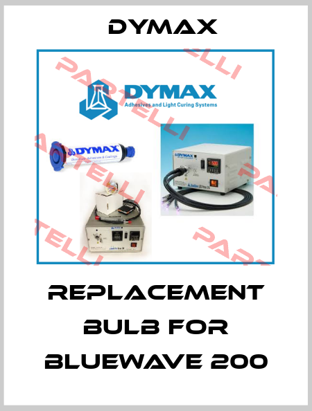 Replacement bulb for Bluewave 200 Dymax
