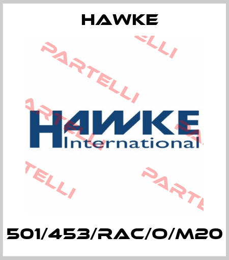 501/453/RAC/O/M20 Hawke