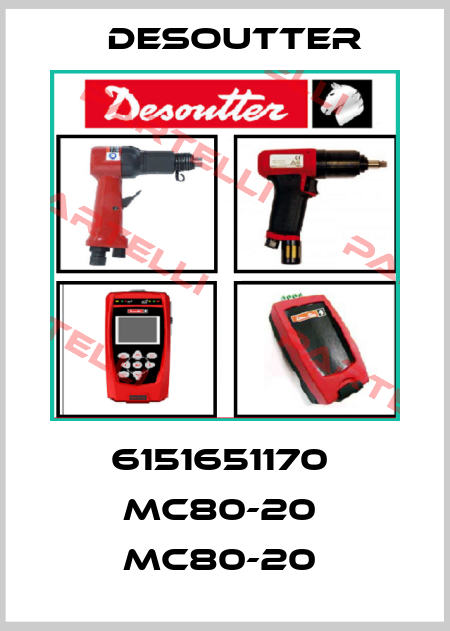 6151651170  MC80-20  MC80-20  Desoutter
