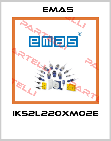 IK52L220XM02E  Emas