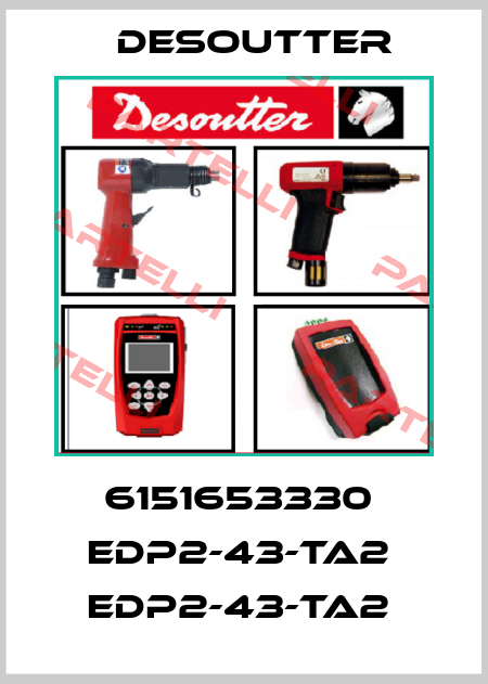 6151653330  EDP2-43-TA2  EDP2-43-TA2  Desoutter