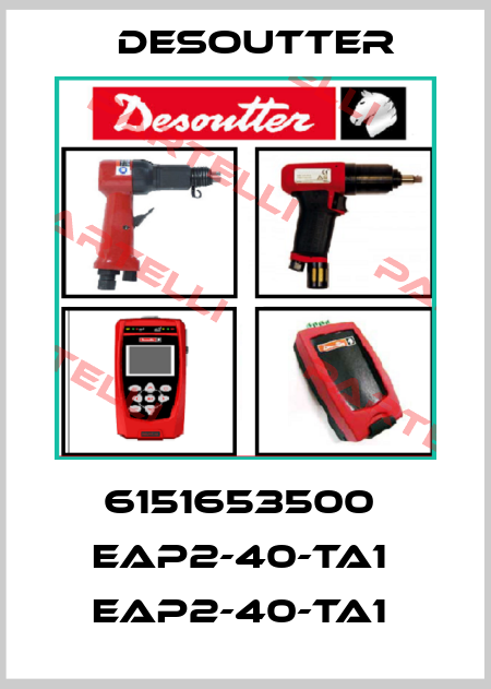 6151653500  EAP2-40-TA1  EAP2-40-TA1  Desoutter