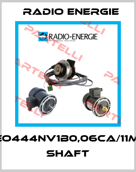 REO444NV1B0,06CA/11MM SHAFT Radio Energie