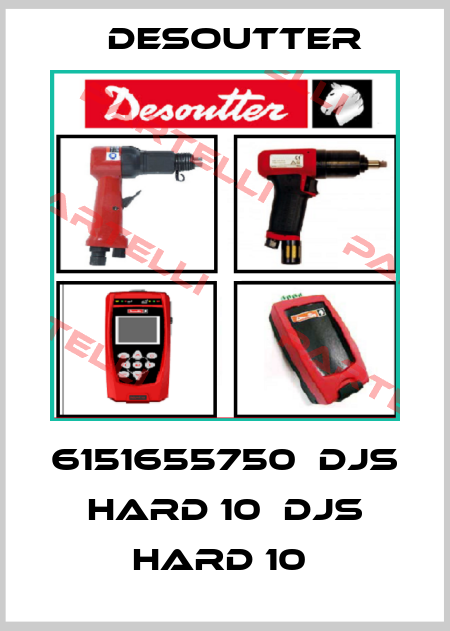 6151655750  DJS HARD 10  DJS HARD 10  Desoutter