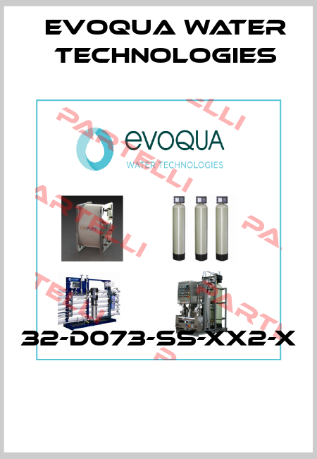 32-D073-SS-XX2-X  Evoqua Water Technologies