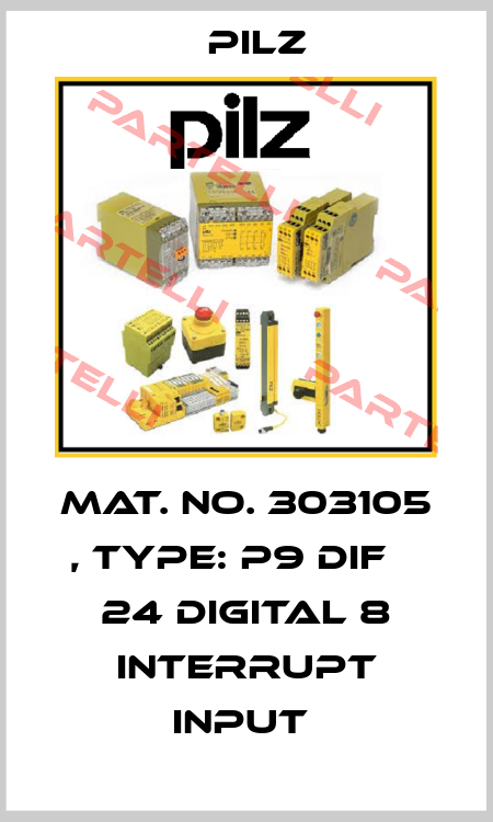 Mat. No. 303105 , Type: P9 DIF    24 DIGITAL 8 INTERRUPT INPUT  Pilz