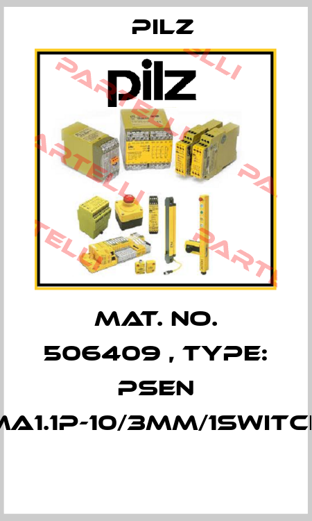Mat. No. 506409 , Type: PSEN ma1.1p-10/3mm/1switch  Pilz