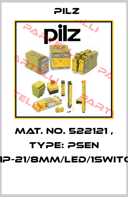 Mat. No. 522121 , Type: PSEN 2.1p-21/8mm/LED/1switch  Pilz