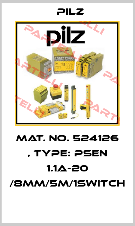 Mat. No. 524126 , Type: PSEN 1.1a-20 /8mm/5m/1switch  Pilz