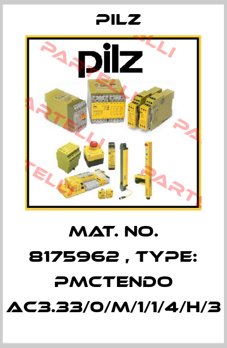 Mat. No. 8175962 , Type: PMCtendo AC3.33/0/M/1/1/4/H/3 Pilz