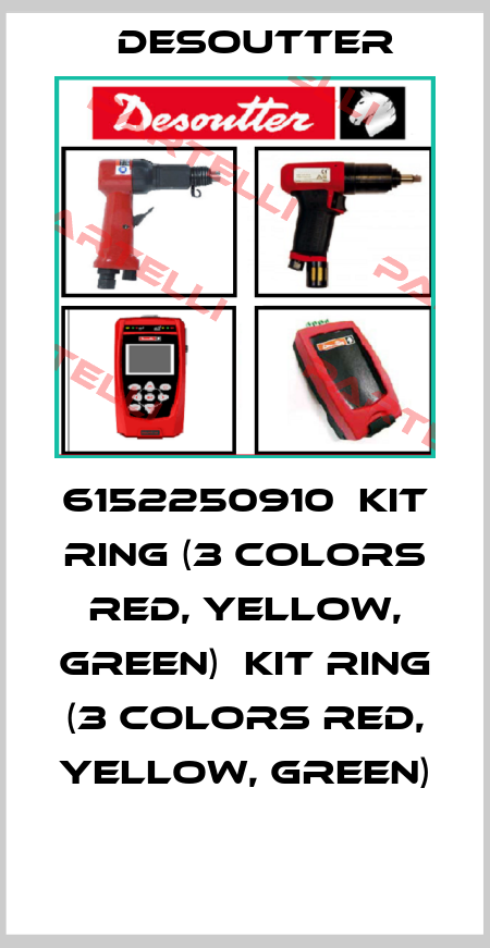 6152250910  KIT RING (3 COLORS RED, YELLOW, GREEN)  KIT RING (3 COLORS RED, YELLOW, GREEN)  Desoutter