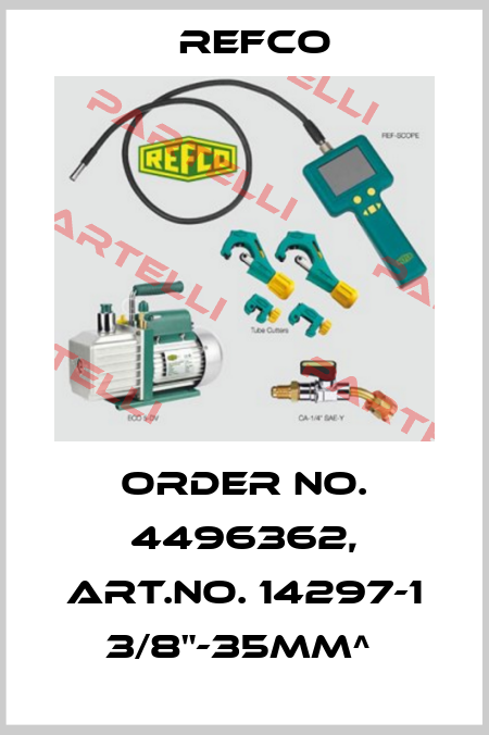 Order No. 4496362, Art.No. 14297-1 3/8"-35mm^  Refco