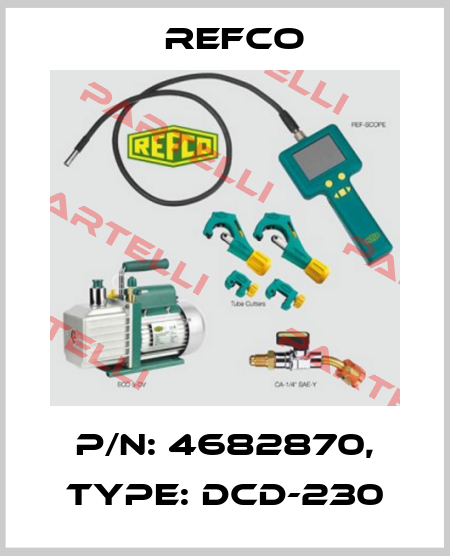 p/n: 4682870, Type: DCD-230 Refco