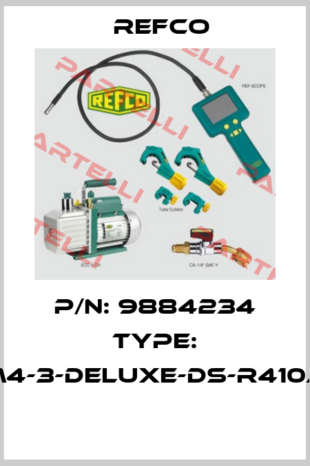 P/N: 9884234 Type: M4-3-DELUXE-DS-R410A  Refco