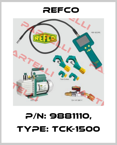 p/n: 9881110, Type: TCK-1500 Refco