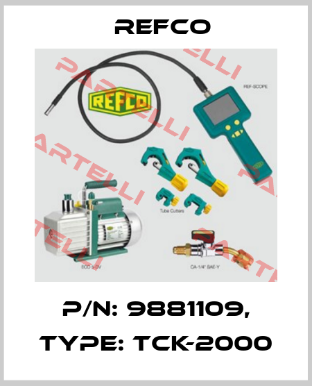 p/n: 9881109, Type: TCK-2000 Refco