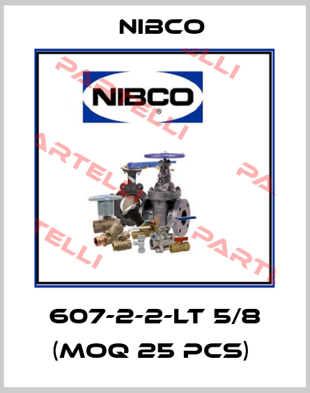 607-2-2-LT 5/8 (MOQ 25 pcs)  Nibco