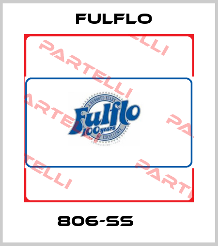 806-SS      Fulflo