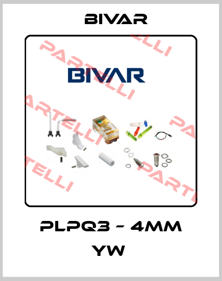  PLPQ3 – 4mm YW  Bivar
