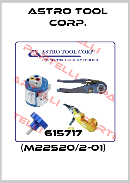 615717  (M22520/2-01)  Astro Tool Corp.