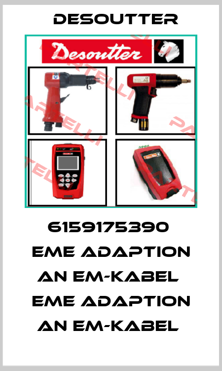6159175390  EME ADAPTION AN EM-KABEL  EME ADAPTION AN EM-KABEL  Desoutter