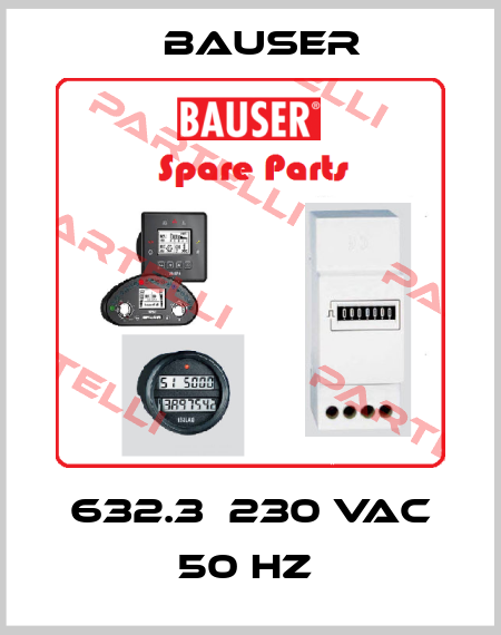 632.3  230 VAC 50 HZ  Bauser