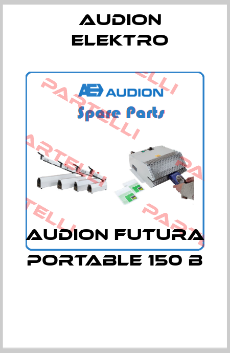 AUDION FUTURA PORTABLE 150 B  Audion Elektro
