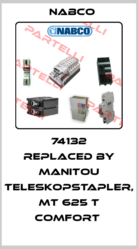 74132 REPLACED BY MANITOU Teleskopstapler, MT 625 T Comfort  Nabco