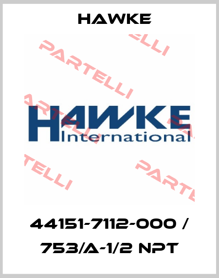 44151-7112-000 / 753/A-1/2 NPT Hawke