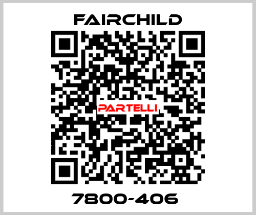 7800-406  Fairchild