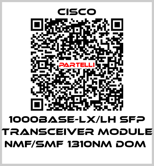 1000BASE-LX/LH SFP transceiver module NMF/SMF 1310nm DOM  Cisco