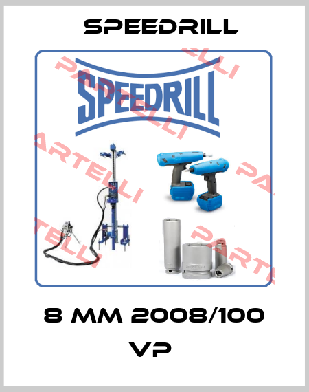 8 MM 2008/100 VP  Speedrill
