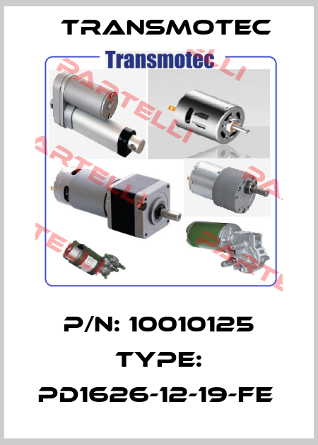 P/N: 10010125 Type: PD1626-12-19-FE  Transmotec
