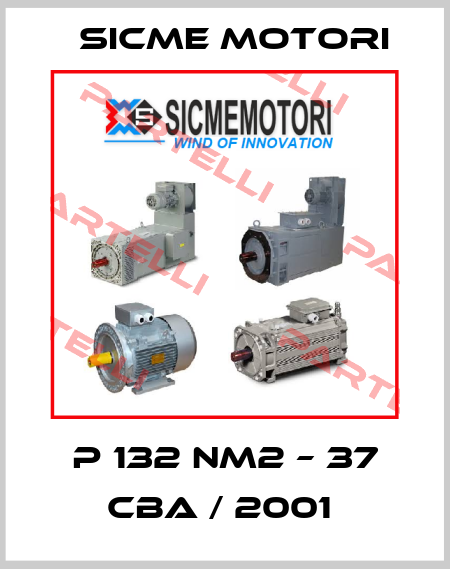 P 132 NM2 – 37 CBA / 2001  Sicme Motori