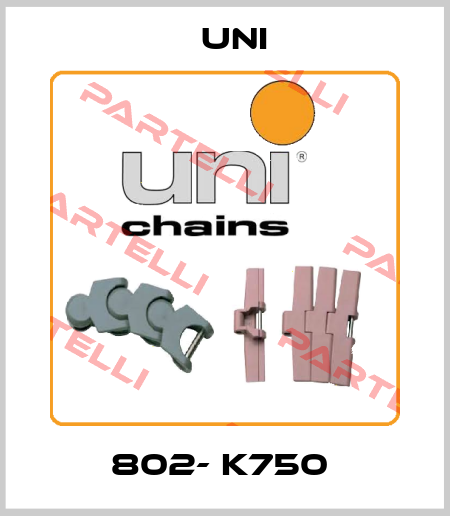 802- K750  Uni
