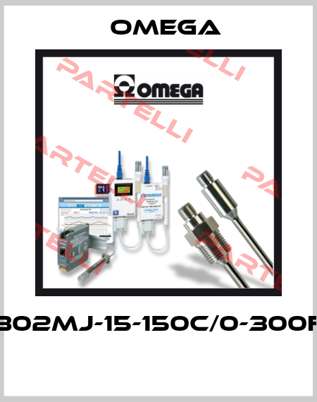 802MJ-15-150C/0-300F  Omega