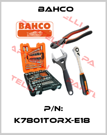 P/N: K7801TORX-E18  Bahco